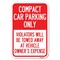 Signmission Compact Car Parking Only Violators Will Heavy-Gauge Aluminum Sign, 12" x 18", A-1218-24250 A-1218-24250 - alternate 1